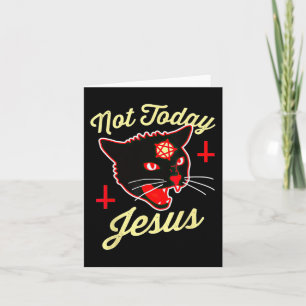 Niet Vandaag Jezus Gegroet Satan Kat Kruis van de Kaart