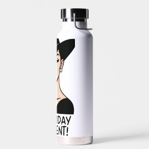 Niet vandaag Karen! Sassy Waterfles