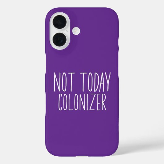NIET VANDAAG KOLONISATOR Grappig Retro Case-Mate iPhone Case (Achterkant)