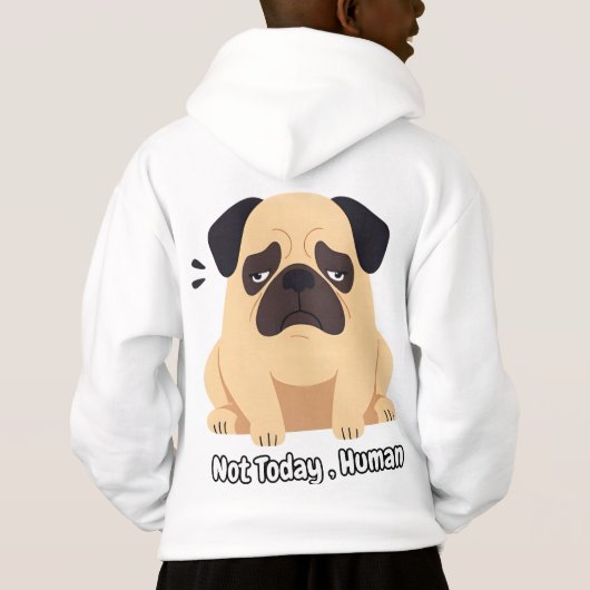 Niet vandaag Mens - Funny Pug Meme T-shirt (Achterkant)
