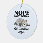 Niet vandaag, niet morgen - Sleepy Cat Keramisch Ornament (Links)
