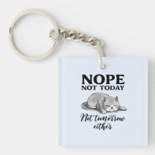 Niet vandaag, niet morgen - Sleepy Cat Sleutelhanger