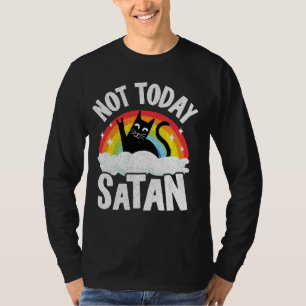 Niet vandaag Satan Cat Rainbow Gothic Jesus Funny T-shirt