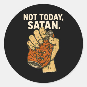 Niet Vandaag Satan Geloven Christen Halloween Grap Ronde Sticker