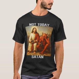 Niet Vandaag Satan Jezus Vs Satan Gamer Gaming  T-shirt