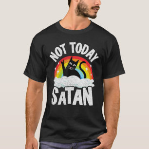 Niet Vandaag Satan Kat Regenboog Goth Jezus Grappi T-shirt