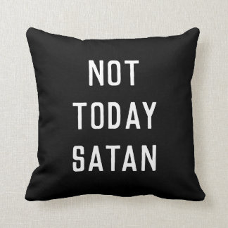 'NIET VANDAAG SATAN' Pillow Kussen