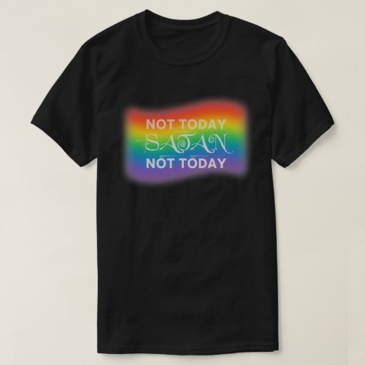 Niet vandaag satan vandaag niet vandaag t-shirt (Design voorkant)