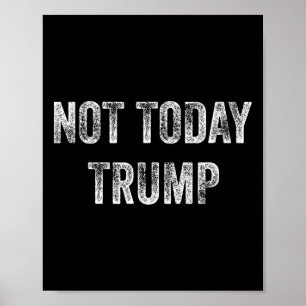 Niet Vandaag Trump Niet Mijn President Pro Democra Poster