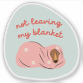 Niet verlaten van mijn deken schattige hond illust sticker (Voorkant)