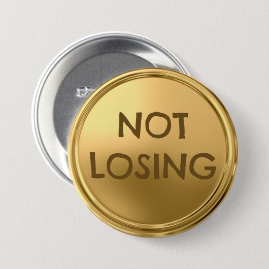 Niet verliezen ronde button 7,6 cm (Voorkant /achterkant)