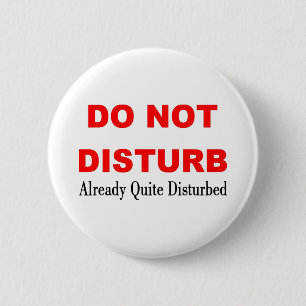 NIET VERSTOREN RONDE BUTTON 5,7 CM