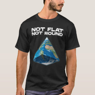 Niet vlakke aarde niet rond de aarde t-shirt