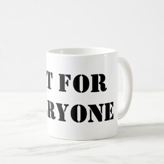 Niet voor iedereen mok | Minimaal quote koffiekopj