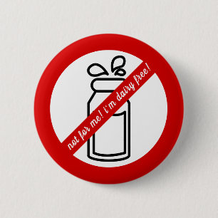 Niet voor mij, ik ben melkvrij. Dairy Allergy Aler Ronde Button 5,7 Cm