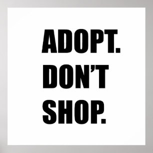Niet winkelen, adopteren poster