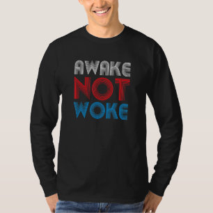 Niet Woke Anti-Political Correction PC Annuleren T-shirt