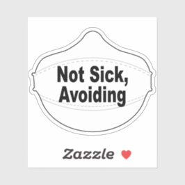 Niet ziek, het vermijden van vinyl sticker