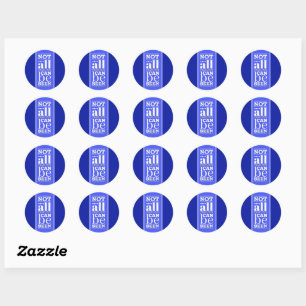 Niet zijn alle Gehandicapten zichtbaar Ronde Sticker