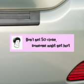 Niet zo dichtbij de bumpersticker (Op auto)