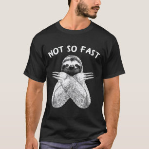 Niet Zo Snel Luiaard T-shirt