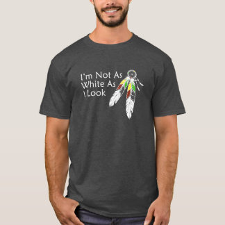 Niet zo wit als ik er uit zie Indiaans T-shirt