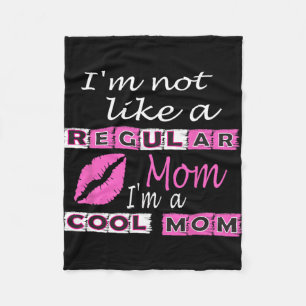 Niet zoals een gewone moeder in een coole moeder g fleece deken
