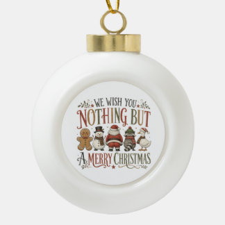 Niets anders dan een vrolijk kerstfeest keramische bal ornament