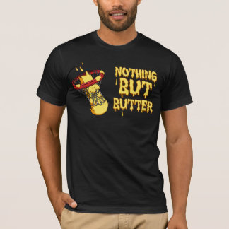 Niets behalve Butter T-shirt