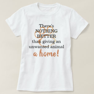 Niets Beters Dan Een Thuis Dierredding Quote T-shirt