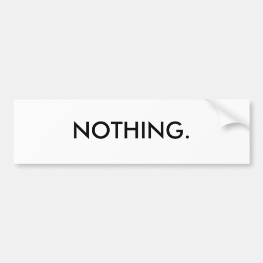 NIETS. BUMPERSTICKER (Voorkant)