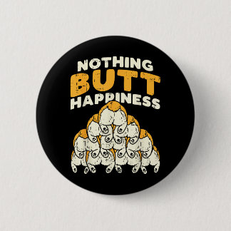Niets Dan Geluk Grappige Welshe Corgy Hond Huisdie Ronde Button 5,7 Cm