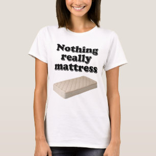 niets echt matras t-shirt