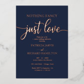 Niets Fancy gewoon Liefde Casual bruiloft Folie Uitnodiging (Voorkant)