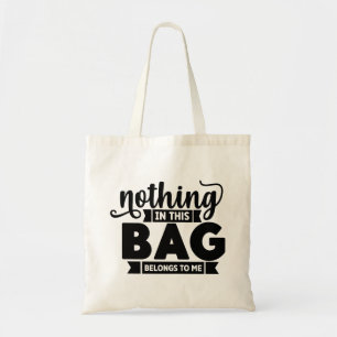 Niets in deze tas is van mij Canvas tas