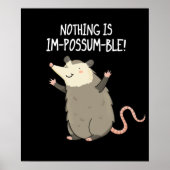 Niets is Im-possum Possum Pun Dark BG Poster (Voorkant)
