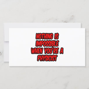 Niets is onmogelijk... fysicus