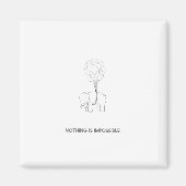 Niets is onmogelijk magneet (Voorkant)