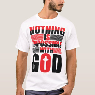 Niets-is-onmogelijk-met-God T-shirt