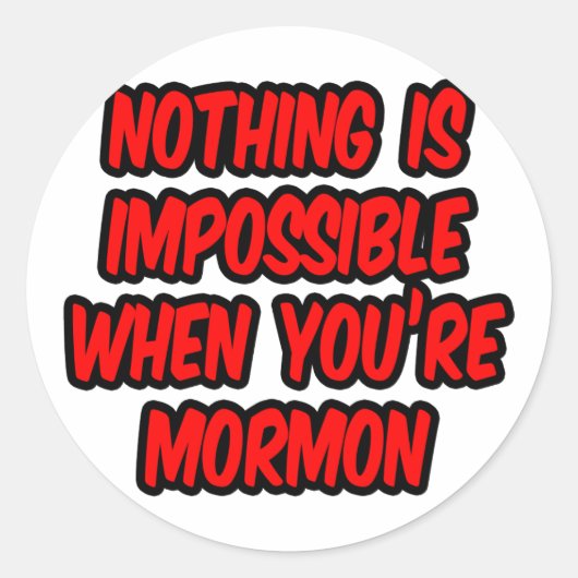 Niets is onmogelijk...Mormon Ronde Sticker (Voorkant)