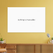 Niets is onmogelijk platte tekst canvas afdruk (Insitu (Woonkamer))