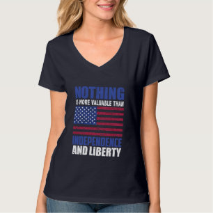 Niets is waardevoller dan onafhankelijkheid en lib t-shirt