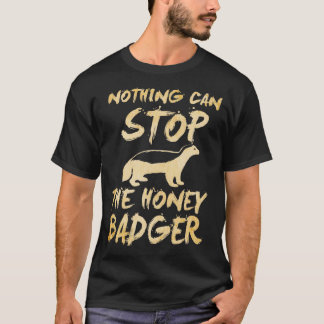 niets kan de honingbadger tegenhouden t-shirt