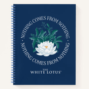 Niets komt uit het niets - de witte lotus notitieboek