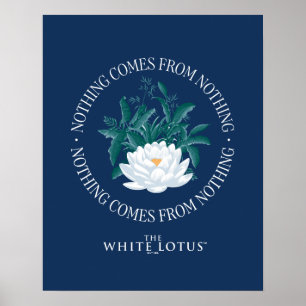 Niets komt uit het niets - de witte lotus poster