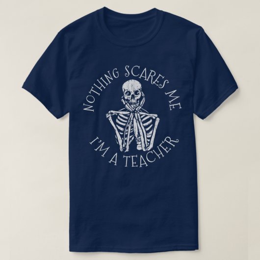 Niets maakt me uit dat ik een leraar Skeleton Hall T-shirt (Design voorkant)