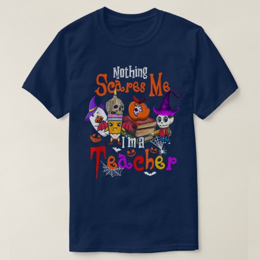 Niets maakt me uit dat ik leraar Halloween Witch B T-shirt (Design voorkant)