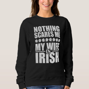 Niets maakt me uit mijn vrouw is de Ierse St. Patr Trui