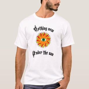 Niets nieuws onder de zon t-shirt