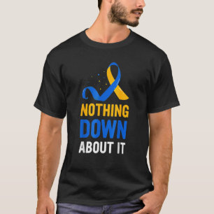 Niets over het World Down Syndrome Awarenes T-shirt